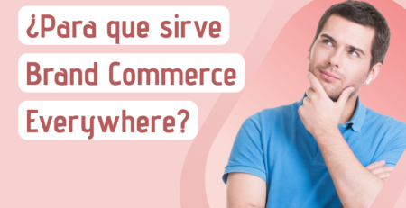 para que sirve brand commerce everywhere