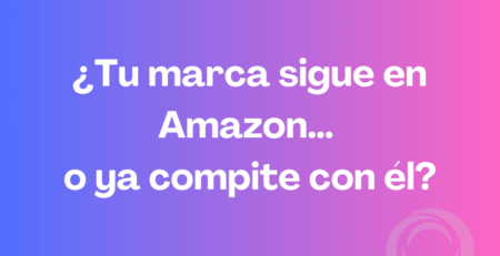 Tu-marca-sigue-en-Amazon-o-ya-compite-con-el